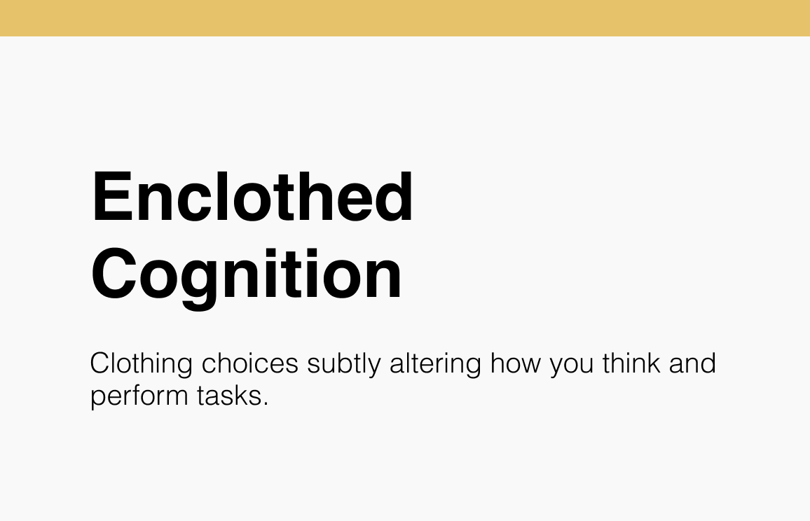 Enclothed Cognition