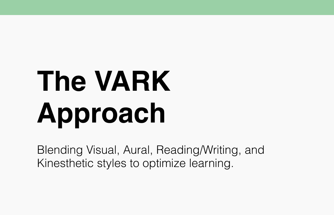 The VARK Approach