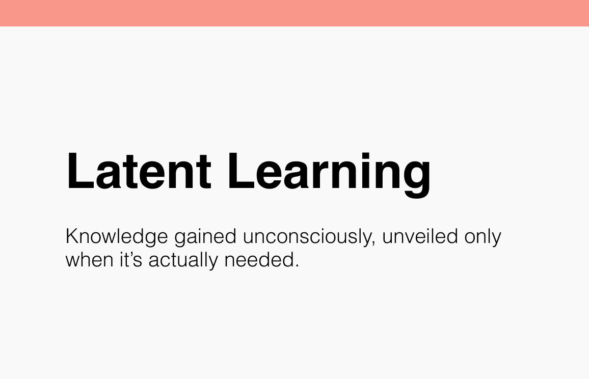 138 Latent Learning