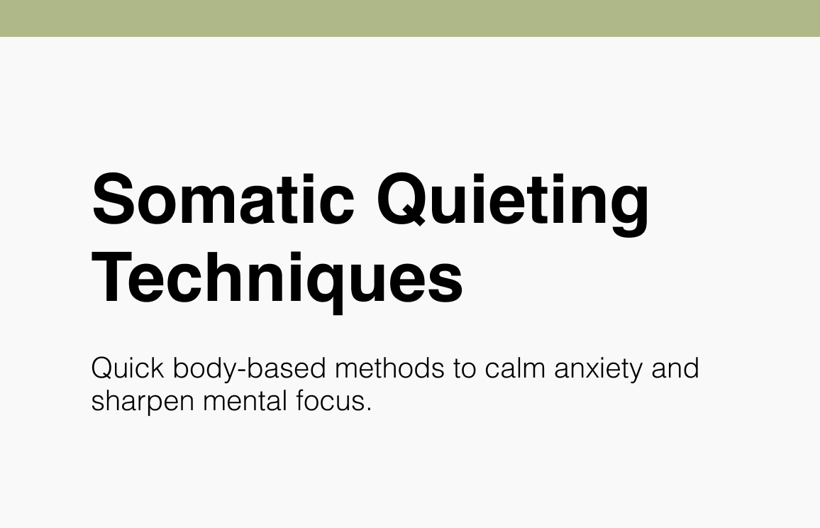 Somatic Quieting Techniques