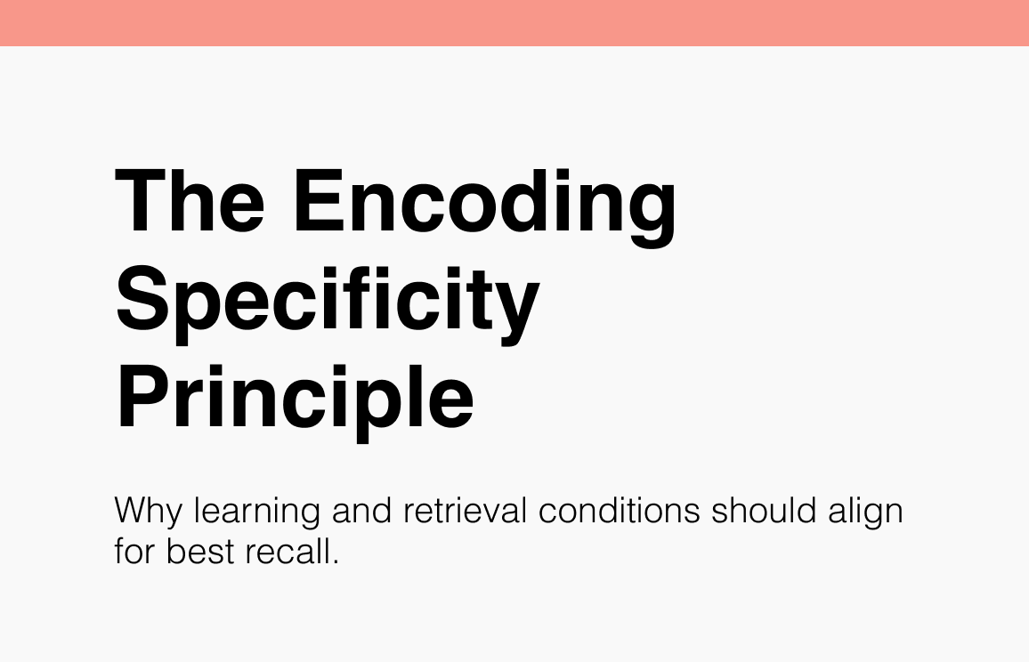 The Encoding Specificity Principle