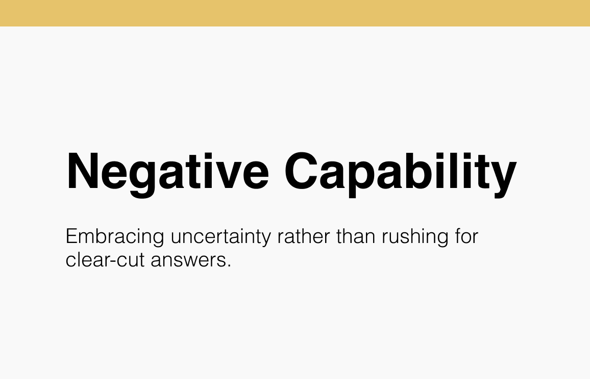 Negative Capability